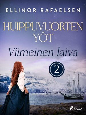 cover image of Viimeinen laiva –  Huippuvuorten yöt 2